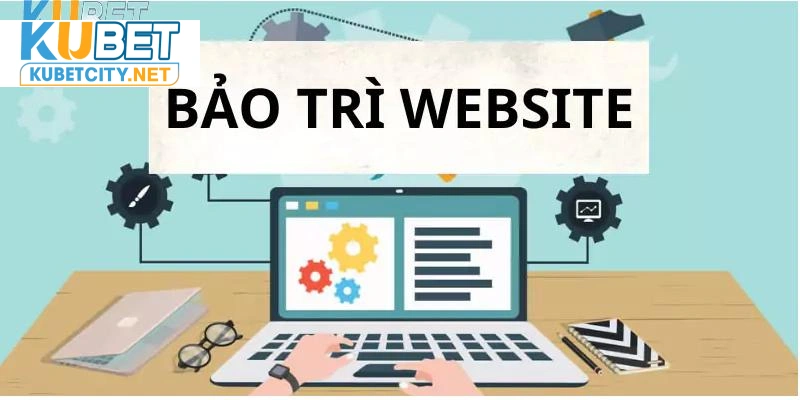 Thời gian bảo trì web sẽ ngừng cung cấp dịch vụ