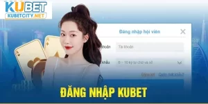 đăng nhập kubet