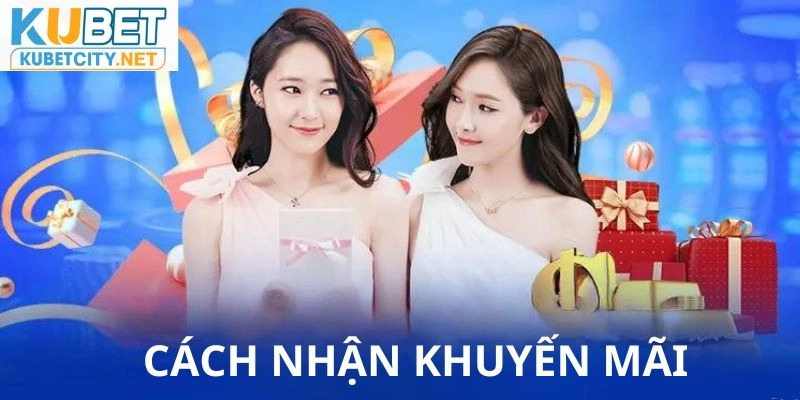 Cách tham gia vào khuyến mãi tại Kubet