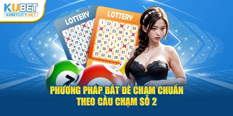 Phương pháp bắt đề chạm chuẩn theo cầu chạm số 2