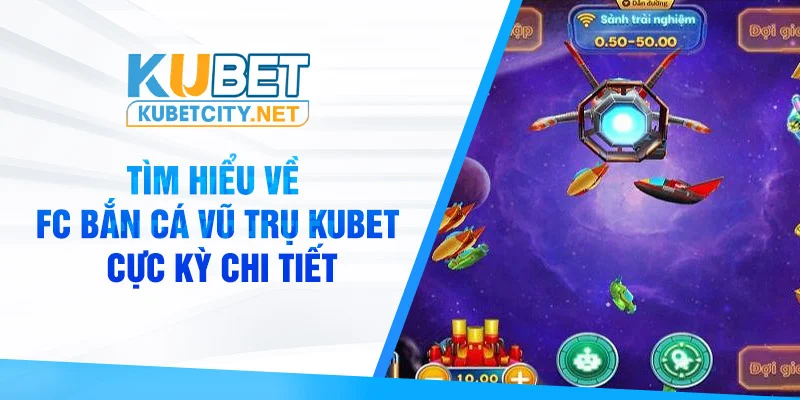 bắn cá kubet